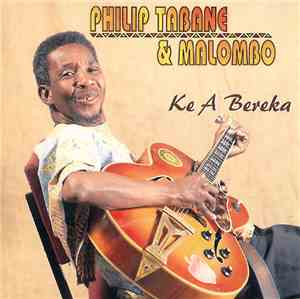 Philip Tabane & Malombo - Ke A Bereka