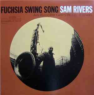 Sam Rivers - Fuchsia Swing Song