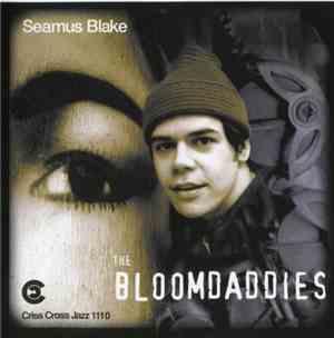 Seamus Blake - The Bloomdaddies