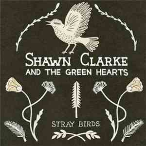 Shawn Clarke - Stray Birds