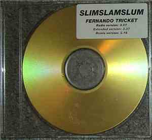 SlimSlamSlum - Fernando Tricket