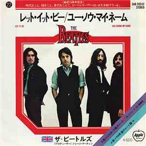 The Beatles = ザ・ビートルズ - レット・イット・ビー = Let It Be / ユー・ノウ・マイ・ネーム = You Know My ...