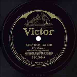 The Benson Orchestra Of Chicago - Foolish Child / That Old Gang Of Mine
