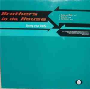 The Brothers In Da House - Swing Your Body