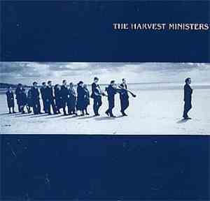 The Harvest Ministers - If It Kills Me And It Will