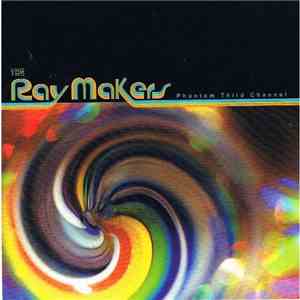 The Raymakers - Phantom Third Channel