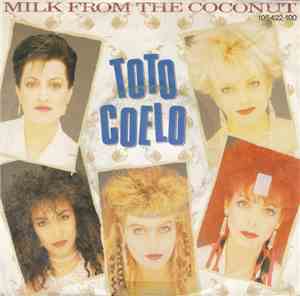 Toto Coelo - Milk From The Coconut