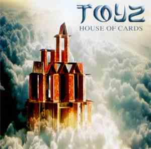 Toyz  - House Of Cards