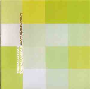 Underworld Live - Everything, Everything