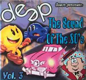 Various - Deep Dance Presents The Sound Of The 80's Vol. 3