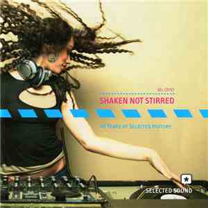 Various - Shaken Not Stirred - 40 Years Of Selected History