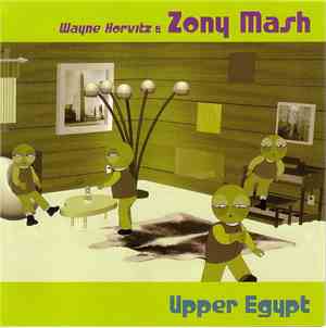 Wayne Horvitz & Zony Mash - Upper Egypt