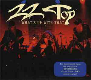 ZZ Top - What's Up With That