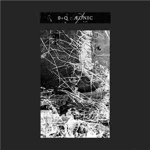 0+Q - ÆONIC