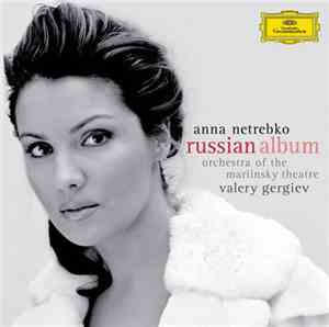Anna Netrebko, Orchestra Of The Mariinsky Theatre, Valery Gergiev - Russian ...