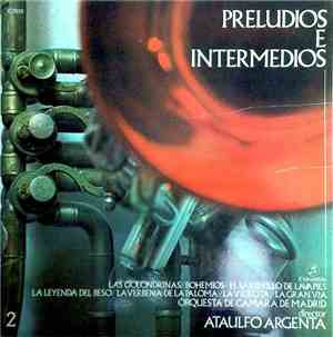 Ataúlfo Argenta, Orquesta de Cámara de Madrid (Ampliada) - Preludios E Inte ...