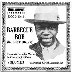 Barbecue Bob - Complete Recorded Works In Chronological Order: Volume 3 (6 ...