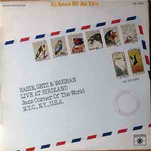 Basie, Getz & Vaughan - Live At Birdland Jazz Corner Of The World N.Y.C., N ...