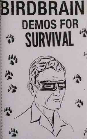 Birdbrain - Demos For Survival