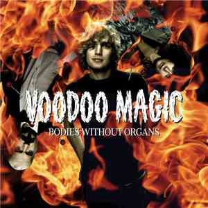 Bodies Without Organs - Voodoo Magic