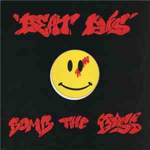 Bomb The Bass - Beat Dis