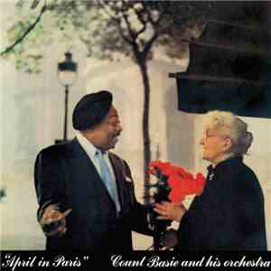 Count Basie And His Orchestra - April In Paris