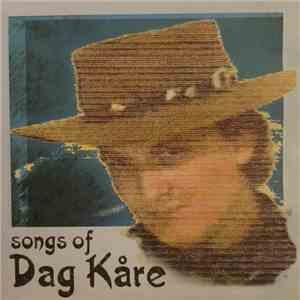Dag Kåre Dybdahl - Songs Of Dag Kåre