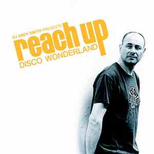 DJ Andy Smith - Reach Up (Disco Wonderland)