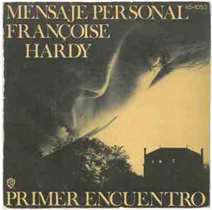 Françoise Hardy - Mensaje Personal / Primer Encuentro