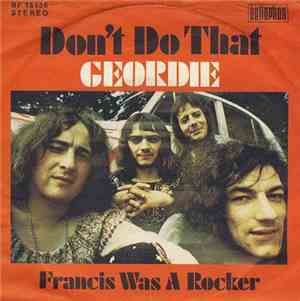 Geordie - Don't Do That