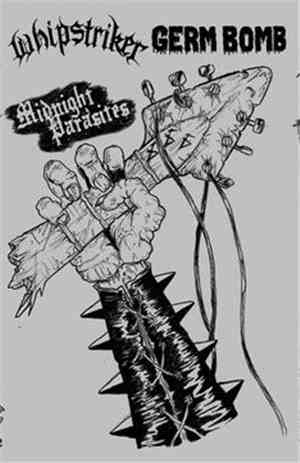 Germ Bomb / Whipstriker - Midnight Parasites