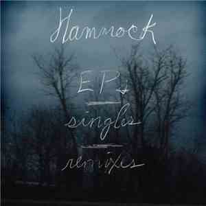 Hammock - EP's, Singles And Remixes