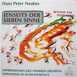 Hans Peter Neuber - Jenseits Der Sieben Sinne, Vol.1
