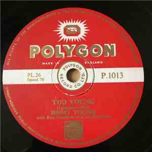 Jimmy Young  - Too Young / How Can I Leave You