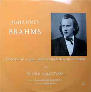 Johannes Brahms - Witold Malcuzynski, Philharmonia Orchestra, Fritz Rieger - Concerto N° 1 Pour Piano Et Orchestre En Ré Mineur