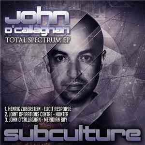 John O'Callaghan - Total Spectrum EP