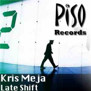 Kris Meja - Late Shift