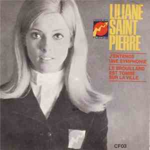 Liliane Saint-Pierre - J'entends Une Symphonie
