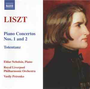 Liszt, Eldar Nebolsin, Royal Liverpool Philharmonic Orchestra, Vasily Petre ...