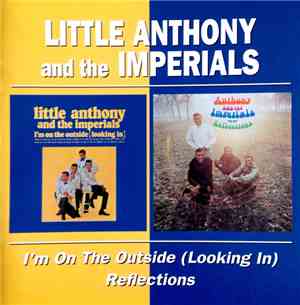 Little Anthony And The Imperials - I'm On The Outside (Looking In) / Reflec ...