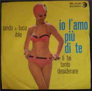Luca & Lando Ihle - L’Amo Più Di Te