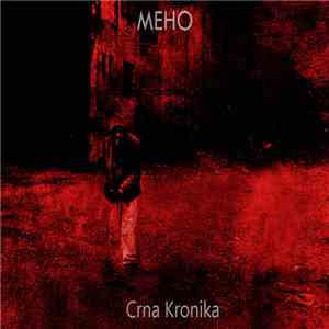 Meho - Crna Kronika