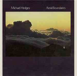Michael Hedges - Aerial Boundaries