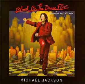 Michael Jackson - Blood On The Dance Floor - HIStory In The Mix