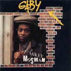 Mikey Mosman - Gaby, Ho Gaby