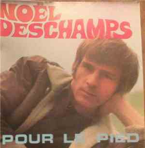 Nöel Deschamps - Pour Le Pied