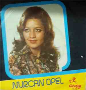Nurcan Opel - Boyun Büküp İçli Bakma/Bilmem Ben