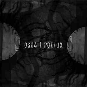 OsO4 / Pollux  - Chaos Split