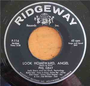 Phil Gray  - Look Homeward, Angel / The Good Things Will Come To You