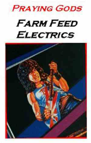 Praying Gods - Farm Feed Electrics